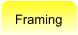 Framing